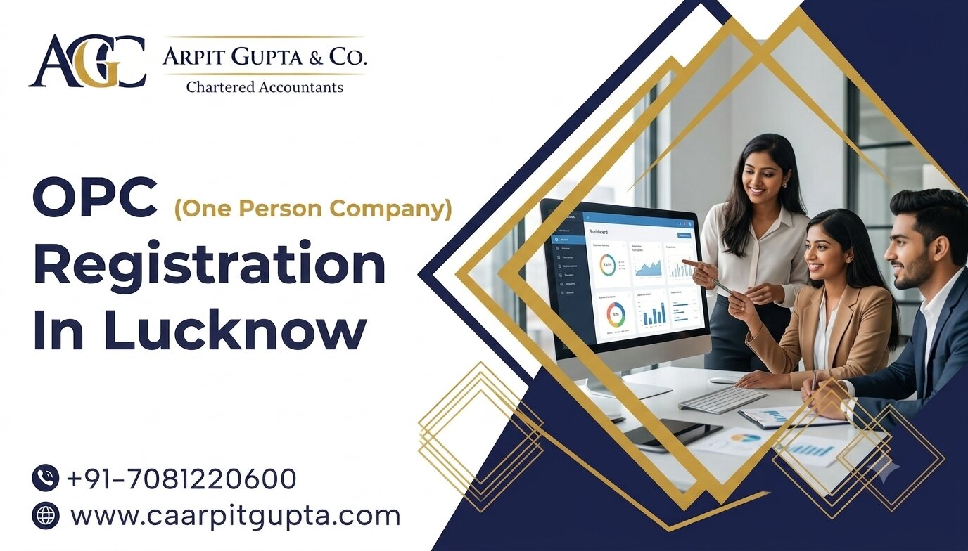 OPC Registration In Lucknow - CA Arpit Gupta & Co.